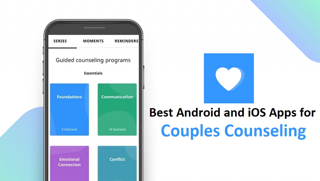 6 Best Android and iOS Apps for Couples Counseling